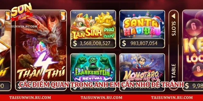 Các điểm quan trọng anh em cần nhớ để tránh mắc phải sai lầm