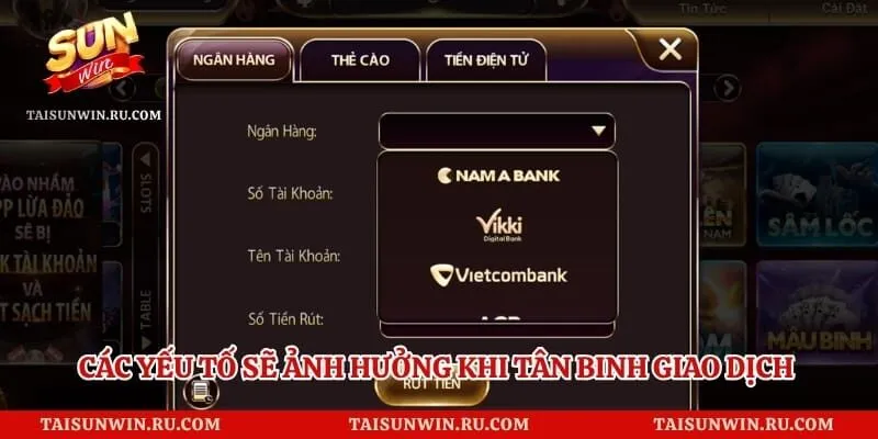 Các yếu tố sẽ ảnh hưởng khi tân binh giao dịch đổi thưởng