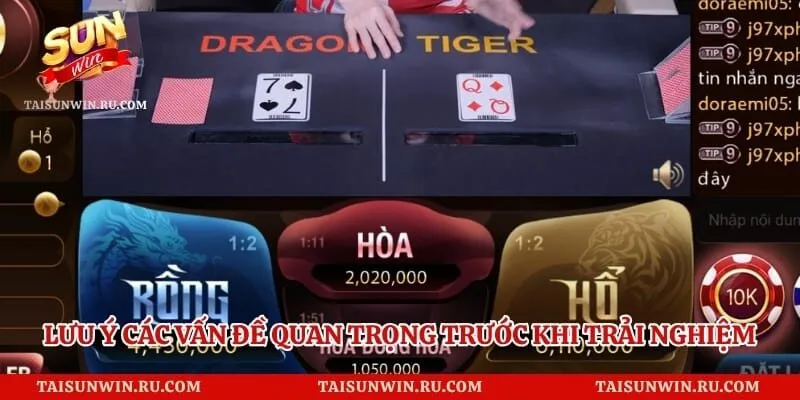 Lưu ý các vấn đề quan trọng trước khi trải nghiệm