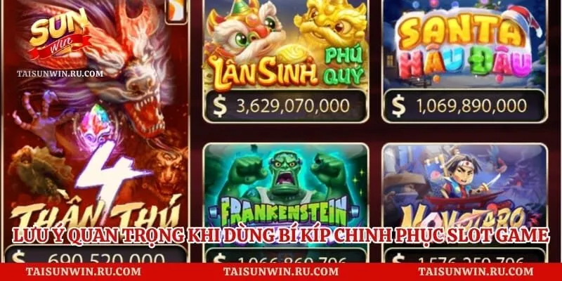Lưu ý quan trọng khi dùng bí kíp chinh phục slot game