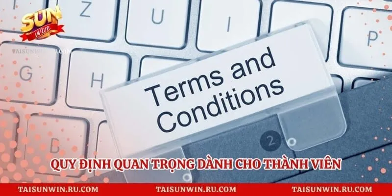 Quy định quan trọng dành cho thành viên
