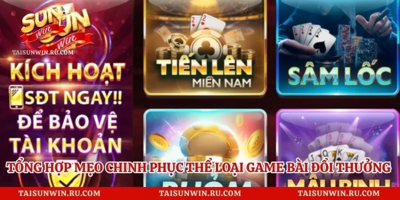 Tổng hợp mẹo chinh phục thể loại game bài đổi thưởng bạn cần biết